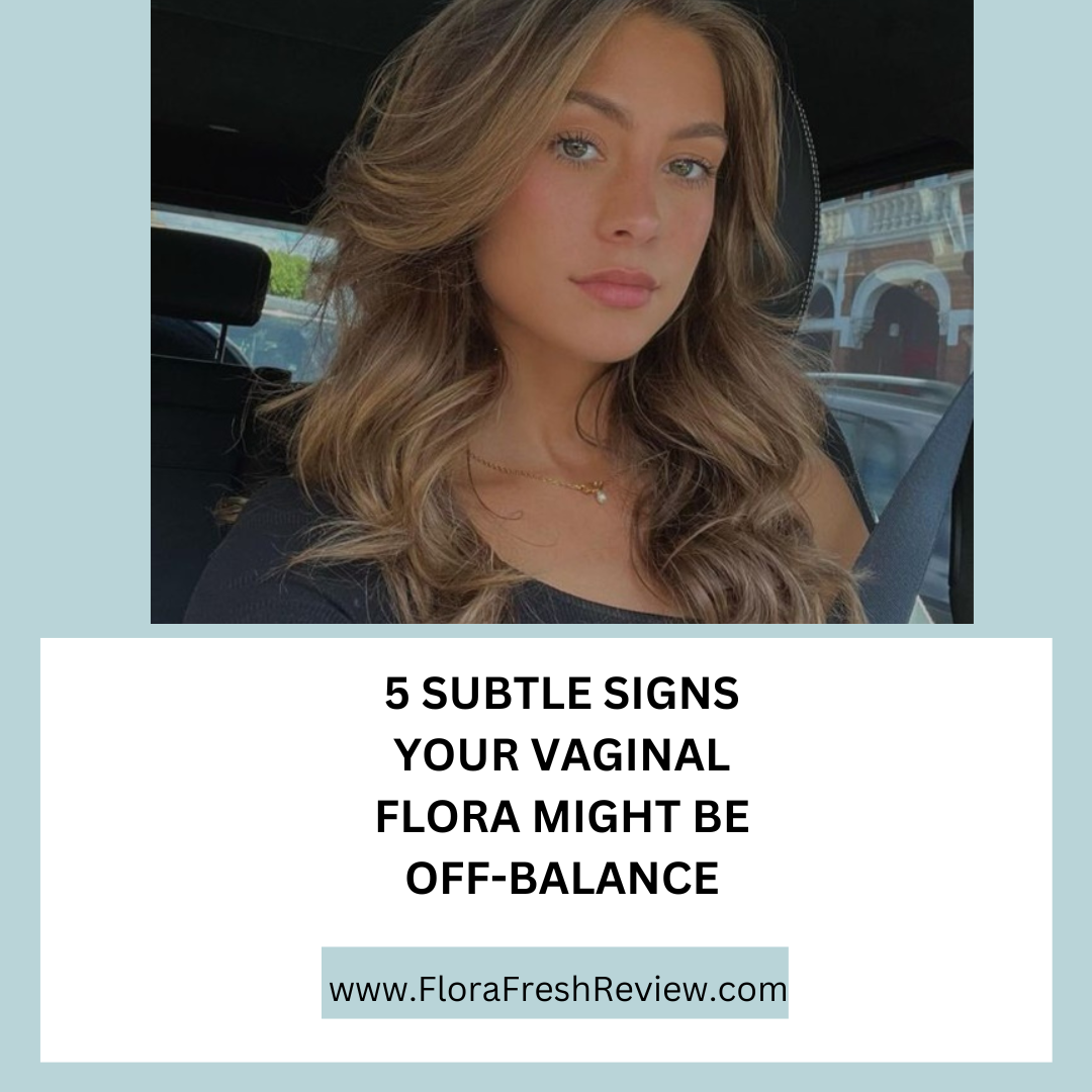 Vaginal Flora Might Be Off-Balance